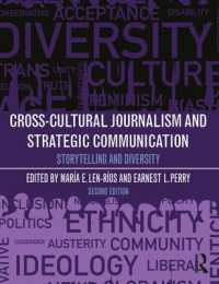 Cross-Cultural Journalism and Strategic Communication : Storytelling and Diversity （2ND）