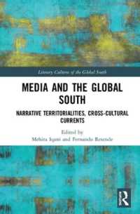 Media and the Global South : Narrative Territorialities, Cross-Cultural Currents (Literary Cultures of the Global South)