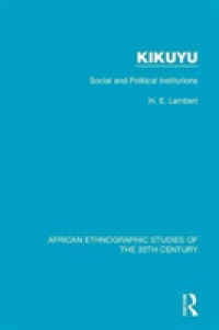 Kikuyu : Social and Political Institutions (African Ethnographic Studies of the 20th Century)