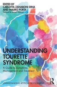 Understanding Tourette Syndrome : A guide to symptoms, management and treatment (Understanding Atypical Development)
