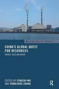 China's Global Quest for Resources : Energy, Food and Water (China Policy Series)