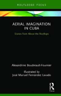 Aerial Imagination in Cuba : Stories from above the Rooftops (Routledge Focus on Anthropology)