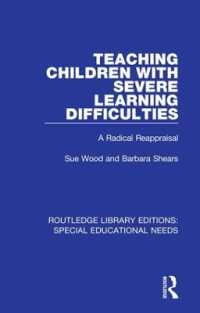Teaching Children with Severe Learning Difficulties : A Radical Reappraisal (Routledge Library Editions: Special Educational Needs)