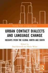 Urban Contact Dialects and Language Change : Insights from the Global North and South (Routledge Studies in Language Change)