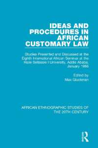 Ideas and Procedures in African Customary Law : Studies Presented and Discussed at the Eighth International African Seminar at the Haile Sellassie I University, Addis Ababa, January 1966 (African Ethnographic Studies of the 20th Century)