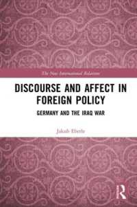 Discourse and Affect in Foreign Policy : Germany and the Iraq War (New International Relations)
