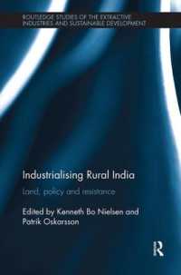 Industrialising Rural India : Land, policy and resistance (Routledge Studies of the Extractive Industries and Sustainable Development)