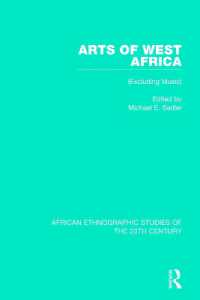 Arts of West Africa : (Excluding Music) (African Ethnographic Studies of the 20th Century)