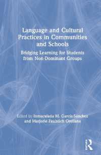Language and Cultural Practices in Communities and Schools : Bridging Learning for Students from Non-Dominant Groups