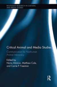 Critical Animal and Media Studies : Communication for Nonhuman Animal Advocacy (Routledge Research in Cultural and Media Studies)