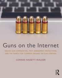 Guns on the Internet : Online Gun Communities, First Amendment Protections, and the Search for Common Ground on Gun Control