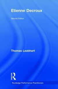 エティエンヌ・ドゥクルー入門（第２版）<br>Etienne Decroux (Routledge Performance Practitioners) （2ND）