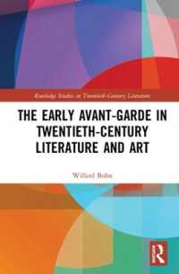 The Early Avant-Garde in Twentieth-Century Literature and Art (Routledge Studies in Twentieth-century Literature)