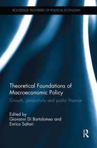 Theoretical Foundations of Macroeconomic Policy : Growth, productivity and public finance (Routledge Frontiers of Political Economy)
