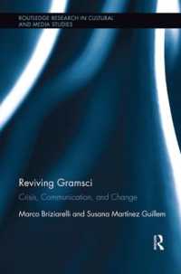 Reviving Gramsci : Crisis, Communication, and Change (Routledge Research in Cultural and Media Studies)