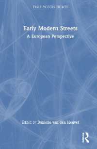 街路の近代初期ヨーロッパ史<br>Early Modern Streets : A European Perspective (Early Modern Themes)