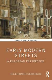 街路の近代初期ヨーロッパ史<br>Early Modern Streets : A European Perspective (Early Modern Themes)
