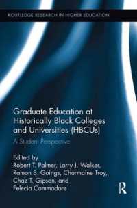 Graduate Education at Historically Black Colleges and Universities (HBCUs) : A Student Perspective (Routledge Research in Higher Education)