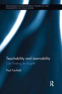 Teachability and Learnability : Can Thinking Be Taught? (Routledge International Studies in the Philosophy of Education)