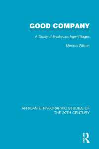 Good Company : A Study of Nyakyusa Age-Villages (African Ethnographic Studies of the 20th Century)