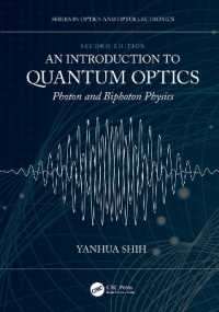 量子光学入門（第２版）<br>An Introduction to Quantum Optics : Photon and Biphoton Physics (Series in Optics and Optoelectronics) （2ND）