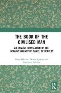 The Book of the Civilised Man : An English Translation of the Urbanus magnus of Daniel of Beccles