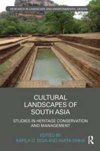 Cultural Landscapes of South Asia : Studies in Heritage Conservation and Management (Routledge Research in Landscape and Environmental Design)