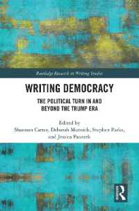 Writing Democracy : The Political Turn in and Beyond the Trump Era (Routledge Research in Writing Studies)