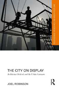 展示都市：建築祭と都市のコモンズ<br>The City on Display : Architecture Festivals and the Urban Commons (Routledge Research in Architecture)