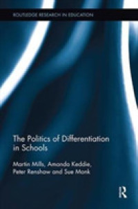 The Politics of Differentiation in Schools (Routledge Research in Education)