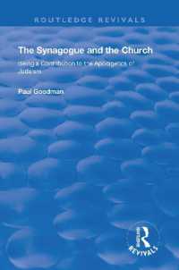 The Synagogue and the Church : BEING a CONTRIBUTION TO THE APOLOGETICS OF JUDAISM (Routledge Revivals)