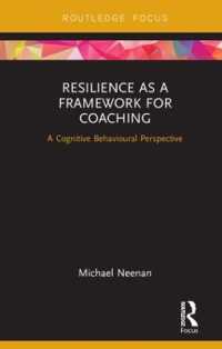 Resilience as a Framework for Coaching : A Cognitive Behavioural Perspective (Routledge Focus on Coaching)