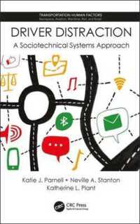運転者の不注意と社会技術システムによる対策<br>Driver Distraction : A Sociotechnical Systems Approach (Transportation Human Factors)