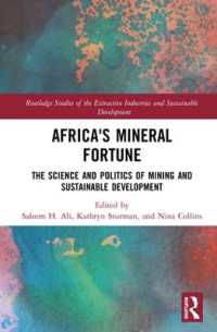 Africa's Mineral Fortune : The Science and Politics of Mining and Sustainable Development (Routledge Studies of the Extractive Industries and Sustainable Development)