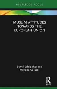 Muslim Attitudes Towards the European Union (Routledge Advances in European Politics)