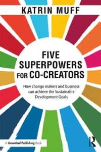 Five Superpowers for Co-Creators : How change makers and business can achieve the Sustainable Development Goals
