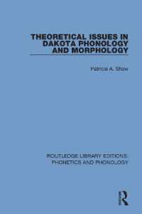 Theoretical Issues in Dakota Phonology and Morphology (Routledge Library Editions: Phonetics and Phonology)