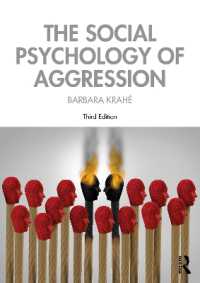 攻撃の社会心理学（第３版）<br>The Social Psychology of Aggression : 3rd Edition （3RD）