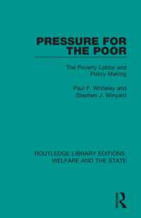 Pressure for the Poor : The Poverty Lobby and Policy Making (Routledge Library Editions: Welfare and the State)