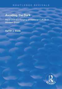 Avoiding the Dark : Essays on Race and the Forging of National Culture in Modern Brazil (Routledge Revivals)