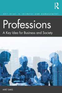 専門職：ビジネス・経営の鍵概念<br>Professions : A Key Idea for Business and Society (Key Ideas in Business and Management)