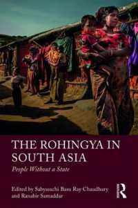南アジアのロヒンギャ：国家を持たない民<br>The Rohingya in South Asia : People without a State