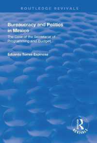 Bureaucracy and Politics in Mexico : The Case of the Secretariat of Programming and Budget (Routledge Revivals)