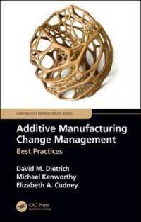 Additive Manufacturing Change Management : Best Practices (Continuous Improvement Series)