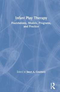 Infant Play Therapy : Foundations, Models, Programs, and Practice