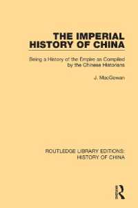 The Imperial History of China : Being a History of the Empire as Compiled by the Chinese Historians (Routledge Library Editions: History of China)
