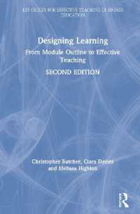 Designing Learning : From Module Outline to Effective Teaching (Key Guides for Effective Teaching in Higher Education) （2ND）