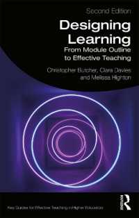 Designing Learning : From Module Outline to Effective Teaching (Key Guides for Effective Teaching in Higher Education) （2ND）