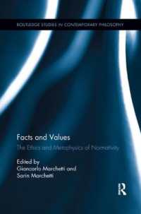 Facts and Values : The Ethics and Metaphysics of Normativity (Routledge Studies in Contemporary Philosophy)