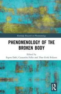 こわれた身体の現象学<br>Phenomenology of the Broken Body (Routledge Research in Phenomenology)